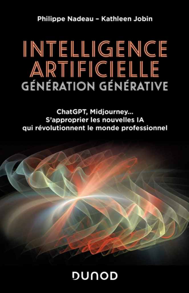Intelligence artificielle, génération générative: S'approprier les nouvelles IA…