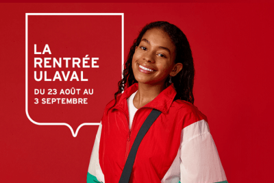 La rentrée ULaval - Du 23 août au 3 septembre 2021